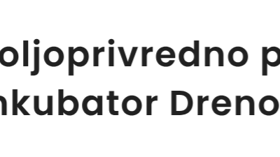 PREDSTAVLJAMO 7/19: Regionalni konzorcij za potporu razvoja novih usluga i proizvoda – član konzorcija – Poljoprivredno poduzetnički inkubator Drenovci